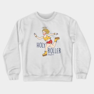 Funny Holy Roller Rollerblading Jesus // Christian Humor Crewneck Sweatshirt